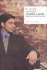 El buen nombre/ The Good Name - Jhumpa Lahiri, Juanjo Estrella