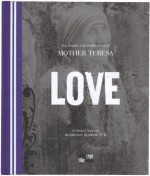 Love: The Words and Inspiration of Mother Teresa - Mother Teresa