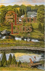 Notes from Little Lakes (Outdoor Essays & Reflections) - Mel Ellis, Ted J. Rulseh, Suzanne Ellis