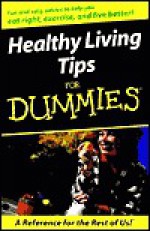 Healthy Living Tips for Dummies - Tamara Castleman