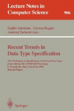 Recent Trends in Data Type Specification - Egidio Astesiano