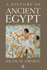 A History of Ancient Egypt - Nicolas Grimal, Ian Shaw