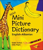 Milet Mini Picture Dictionary (English�Albanian) - Sedat Turhan, Sally Hagin