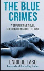 The Blue Crimes - Enrique Laso