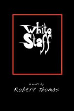 White Staff - Robert C. Thomas