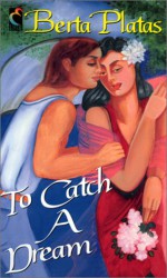 To Catch A Dream (Encanto (English)) - Berta Platas