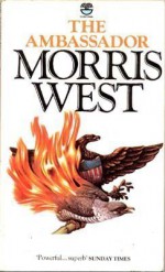 The Ambassador - Morris L. West