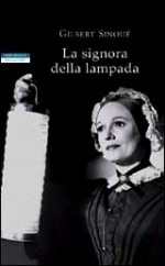 La signora della lampada - Gilbert Sinoué, Giuliano Corà