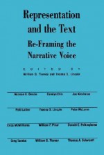 Representation and the Text: Re-Framing the Narrative Voice - William G. Tierney