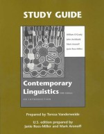 Study Guide for Contemporary Linguistics - William D. O'Grady, Mark Aronoff, Janie Rees-Miller, Teresa Vanderweide, John Archibald