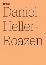 Daniel Heller-Roazen: Secrets of Al-Jahiz: 100 Notes, 100 Thoughts: Documenta Series 052 - Daniel Heller-Roazen