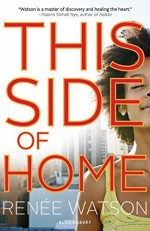 This Side of Home by Renée Watson (2015-02-03) - Renée Watson;