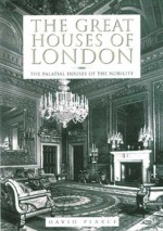 The Great Houses of London - David Pearce