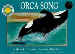 Orca Song [With CD (Audio)] - Michael C. Armour, Katie Lee