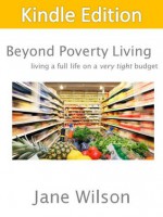 Beyond Poverty Living - Jane Wilson