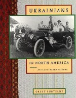 Ukrainians in North America - Orest Subtelny