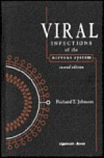 Viral Infections of the Nervous System - Richard T. Johnson