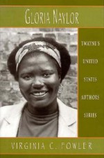 United States Authors Series: Gloria Naylor - Virginia C. Fowler