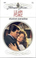 Elusive Paradise (Harlequin Presents, No 949) - Lilian Peake