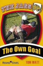 The Own Goal (Jags) - Tom Watt