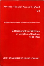 A Bibliography of Writings on Varieties of English, 1965-1983 (Varieties of English Around the World, #3) - Wolfgang Viereck