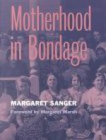 Motherhood in Bondage - Margaret Sanger