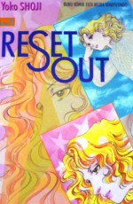 Reset Out Vol. 1 - Yoko Shoji