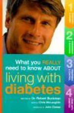 What You Really Need To Know About Living with Diabetes - Robert Buckman