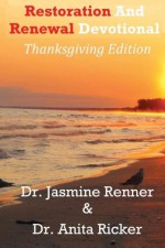 Restoration and Renewal Devotional - Anita Ricker, Jasmine Renner