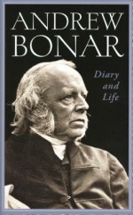 Andrew Bonar: Diary and Life - Andrew Bonar