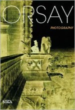 Orsay: Photography - Quentin Bajac