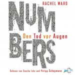 Numbers - Den Tod vor Augen: 6 CDs - Rachel Ward, Sascha Icks, Philipp Schepmann, Uwe-Michael Gutzschhahn