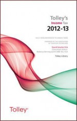 Tolley's Income Tax 2012-13 Main Annual - David Smailes