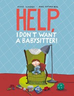 Help, I Don't Want a Babysitter! - Anke Wagner, Anne-Kathrin Behl