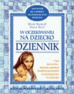 W oczekiwaniu na dziecko - dziennik - Heidi E. Murkoff, Sharon Mazel