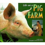 Life on a Pig Farm - Judy Wolfman, David L. Winston