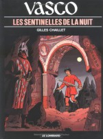 Les Sentinelles de la nuit - Gilles Chaillet