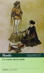 Lo cunto de li cunti. Testo napoletano a fronte - Giambattista Basile, M. Rak