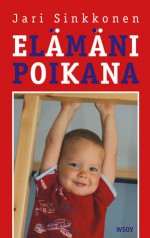 Elämäni poikana - Jari Sinkkonen