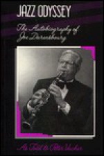 Jazz Odyssey: The Autobiography of Joe Darensbourg - Peter Vacher