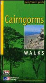 Cairngorms Walks - Ordnance Survey Pathfinder Guides, Neil Wilson, Peter Koch-Osborne, Ordnance Survey Pathfinder Guides