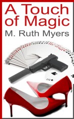 A Touch Of Magic - M. Ruth Myers