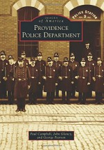 Providence Police Department - Paul Campbell, John Glancy, George Pearson