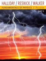 Fundamentals of Physics, Part 5 (Chapters 38-44) - David Halliday, Robert Resnick, Jearl Walker