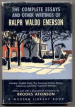 The Complete Essays and Other Writings of Ralph Waldo Emerson (Modern Library) - Ralph Waldo Emerson, Brooks Atkinson