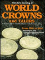 Standard Catalog Of World Crowns And Talers - Chester L. Krause, Clifford Mishler