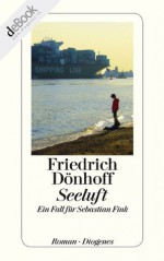 Seeluft: Ein Fall für Sebastian Fink (German Edition) - Friedrich Dönhoff