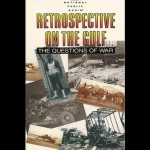 Retrospective on the Gulf: The Questions of War - National Public Radio, Neal Conan, Deborah Amos, Ted Clark, Anne Garrels