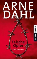 Falsche Opfer: Kriminalroman (A-Team) (German Edition) - Arne Dahl, Wolfgang Butt