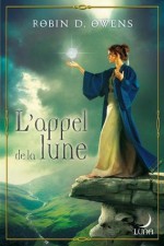 L'appel de la Lune - Robin D. Owens, Lucie Delplanque